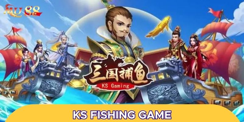 Điểm nổi bật củaKS Fishing Game