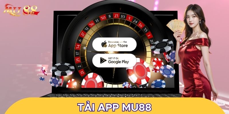 Tải app MU88 có nhiều lợi ích